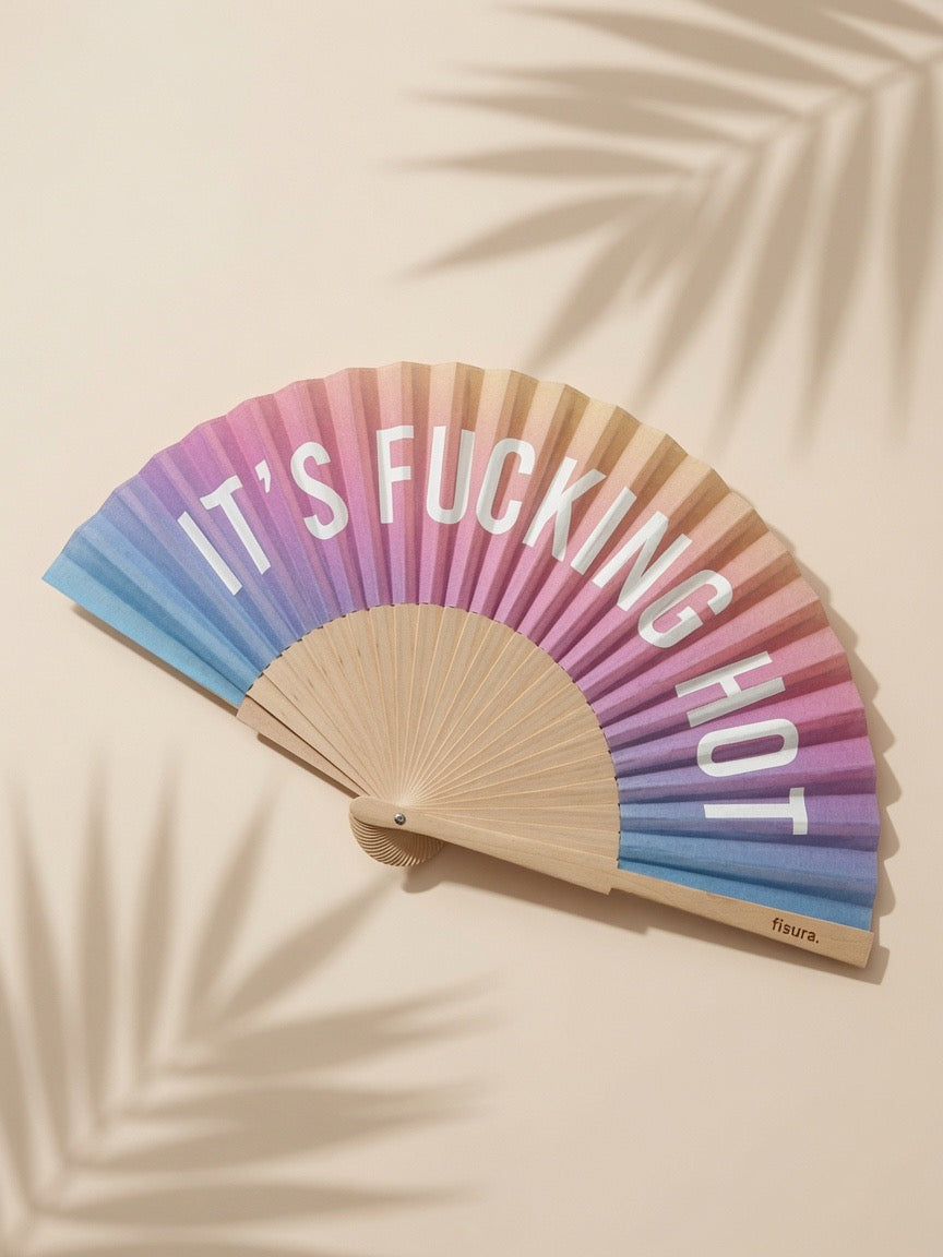 Abanico It´s Fucking hot
